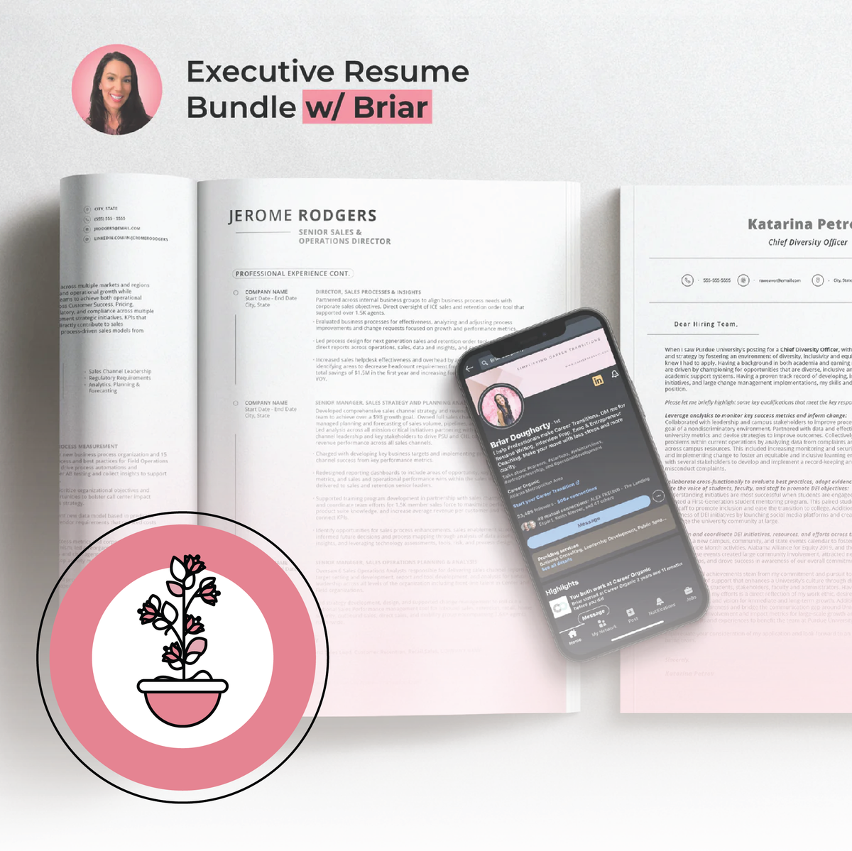 a resume, cover letter and phone displaying Linkedin profile on a grey background with a pink plant icon on the front with Briar Dougherty