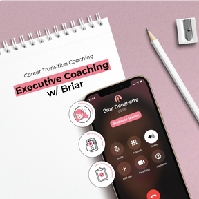Executive Coaching w/Briar[90 Min]