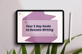 ipad on natural background with leaves, displaying a free resource called your 5 day guide to resume writing 